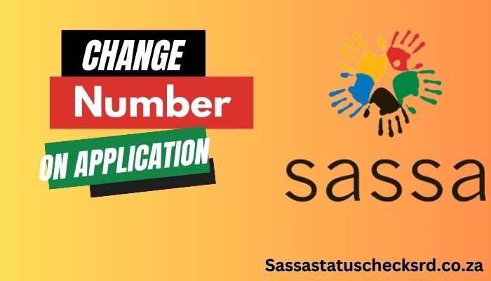 How To Change Number On Sassa Application?