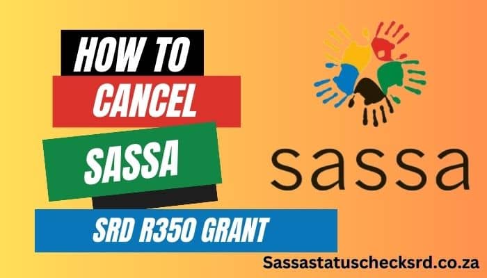 Sassa Cancelation for SRD R350 Grant
